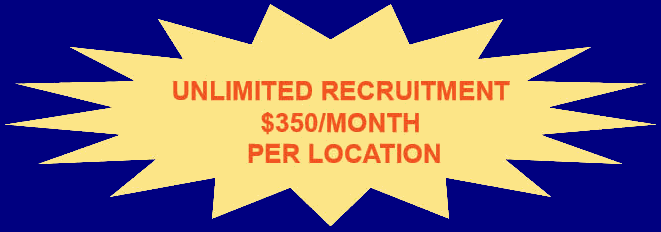 UNLIMITED RECRUITMENT $350/MONTH PER LOCATION